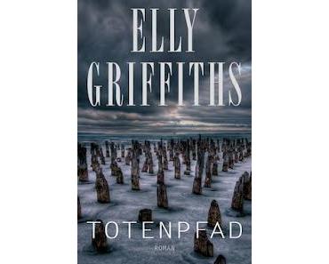 Totenpfad von Elly Griffiths