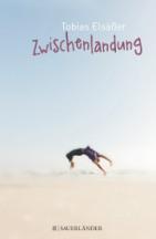 [Rezension] “Zwischenlandung”, Tobias Elsäßer (Sauerländer)