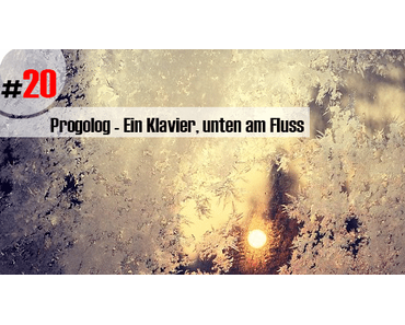 Sonntagsmusik: Progolog – Ein Klavier, unten am Fluss