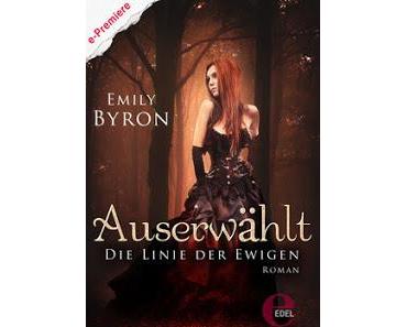 [Rezension] Auserwählt: Die Linie der Ewigen, Bd. 1 - Emily Byron
