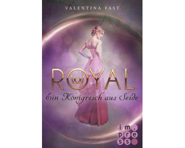 Royal – Ein Königreich aus Seide