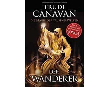 Die Magie der Tausend Welten – Der Wanderer von Trudi Caavan