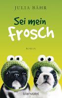 [Rezension] Julia Bähr - Sei mein Frosch