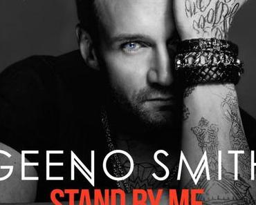Vactum Musik-Tipp: Geeno Smith – Stand by me