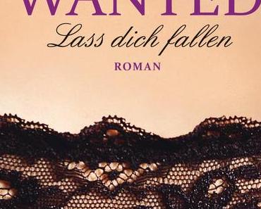 Wanted 3 "Lass dich fallen" von J. Kenner