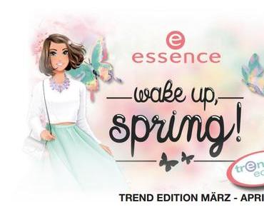 Essence trend edition „wake up, spring!“