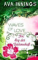[Verlagsneuheiten] "Waves of Love" - New Adult Serie von Ava Innings