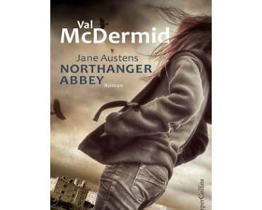 [Rezension] Northanger Abbey - Val McDermid