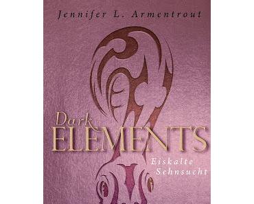 [Rezension] Dark Elements - Eiskalte Sehnsucht (Band 2) von Jennifer L. Armentrout