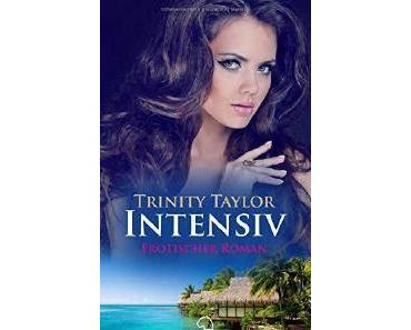 Intensiv von Trinity Taylor