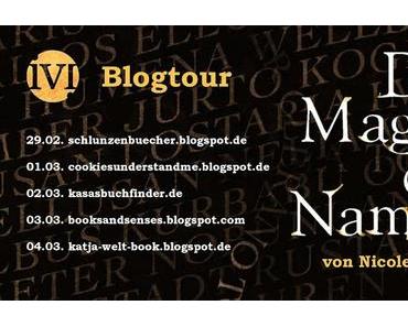 [Ankündigung] Blogtour zu "Die Magie der Namen" von Nicole Gozdek