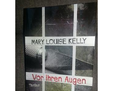 Rezension: Vor ihren Augen von Mary Louise Kelly