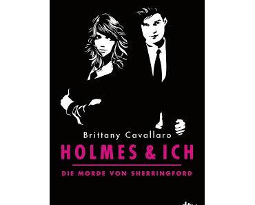 Holmes und ich 01 - Die Morde von Sherringford von Brittany Cavallaro