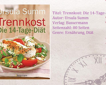 [Rezension] Trennkost - Die 14 Tage Diät von Ursula Summ