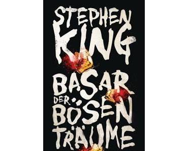 [Rezension] Stephen King - Basar der kleinen Träume