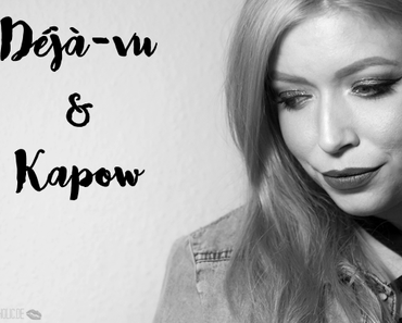 |Look| Kapow ft. Déjà-vu