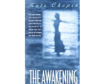 [Kurzmeinung] The Awakening / Das Erwachen (Kate Chopin)
