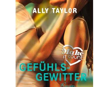 [Rezension] Gefühlsgewitter (Make it count, Band 1) von Ally Taylor
