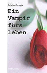 Rezension - Sabrina Georgia - Ein Vampir fürs Leben