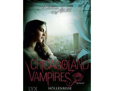 [Rezension] Chicagoland Vampires 11: Höllenbisse - Chloe Neill