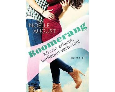 Boomerang 03 - Küssen erlaubt, verlieben verboten! von Noelle August