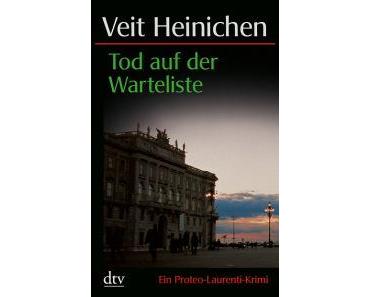 Veit Heinichen – Tod auf der Warteliste (Proteo Laurenti #3)