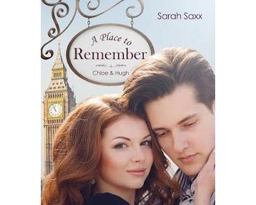 [Kurz-Rezension] A Place to Remember: Chloe & Hugh (London Love Stories 2) von Sarah Saxx