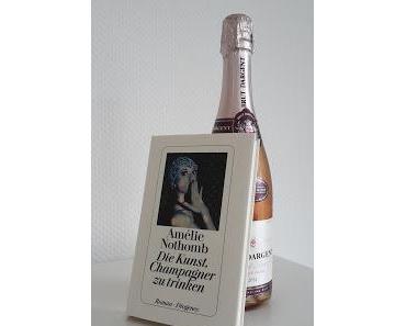 Amélie Nothomb: Die Kunst, Champagner zu trinken