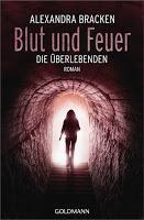 Rezension: Blut und Feuer. Die Überlebenden 3 - Alexandra Bracken