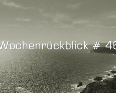 Meine Woche # 46