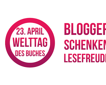 [WelttagDesBuches] Blogger schenken Lesefreude 2016