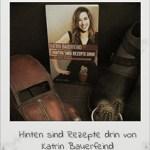 [Rezension] Hinten sind Rezepte drin von Katrin Bauerfeind
