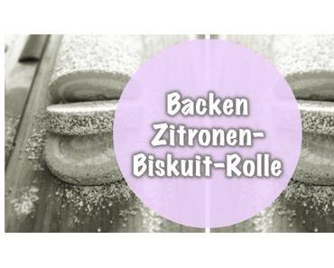 {Backen} Zitronen-Bikuit-Rolle