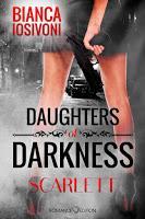 [Rezension] Bianca Iosivoni - Daughters of Darkness "Scarlett"