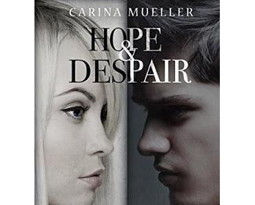 [Rezension] Hope & Despair - Hoffnungsschatten (Band 1) von Carina Mueller