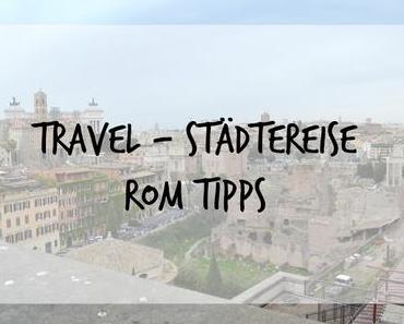 {Travel}: Rom Tipps