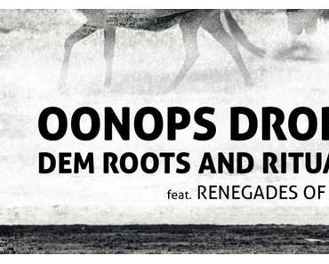 Oonops Drops – Dem Roots And Rituals // Afro-Special // free podcast