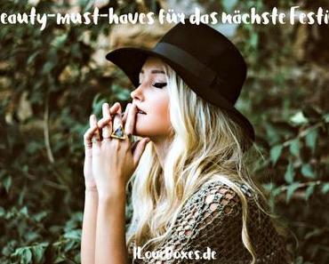 Festival Essentials - 5 Beauty Must Haves für's nächste Musikevent