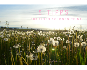 5 Tipps für schöne Haut