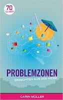 [Rezension] Carin Müller - Problemzonen "Einsichten aus dem Kiosk"