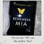 [Gastrezension] Remember MIA von Alexandra Burt