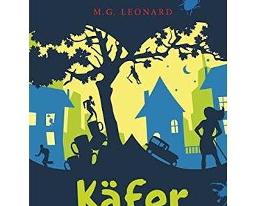 [Rezension] Käferkumpel (Band 1) von M.G. Leonard