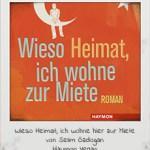 [Gastrezension] Wieso Heimat, ich wohne zur Miete von Selim Özdogan