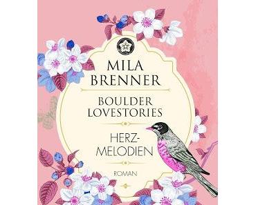 [Rezension] Herzmelodien (Boulder Lovestories, Band 3) von Mila Brenner