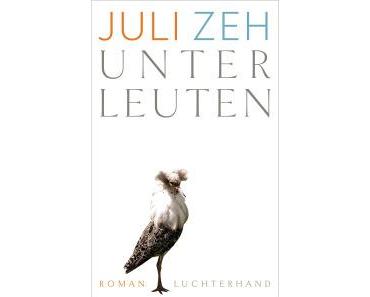 Zeh, Juli: Unterleuten