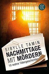Rezi: Sibylle Tamin - Nachmittage mit Mördern