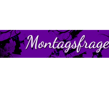 Montagsfrage 2.9