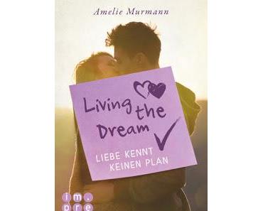 [Rezension] Living the Dream - Liebe kennt keinen Plan