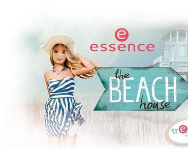 essence the beach house Trend Edition