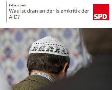 Der 'Faktencheck' der SPD widerlegt nicht die Aussagen der AfD zum Islam, sondern er bestätigt diese noch